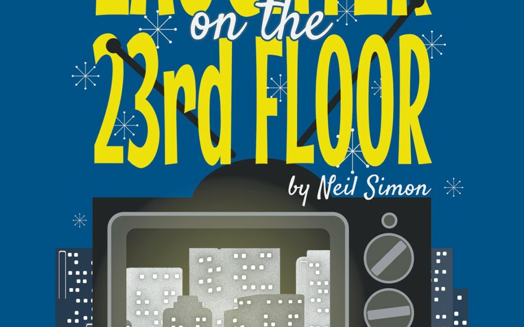 Kentwood Players presents Neil Simon’s “Laughter on the 23rd Floor”